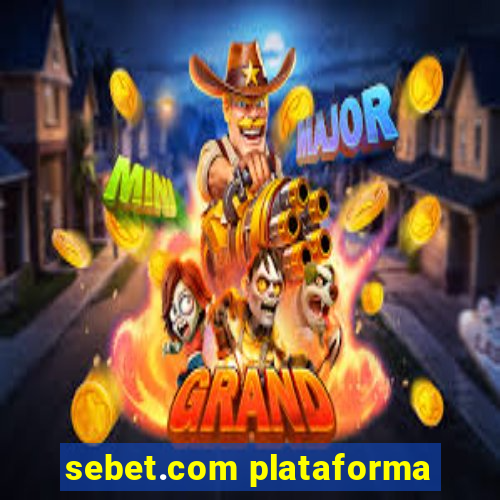 sebet.com plataforma